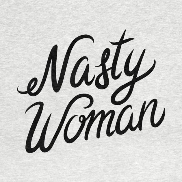 Nasty Woman by Adamtots
